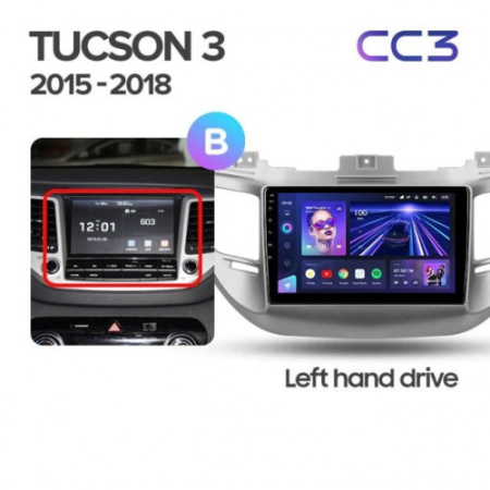 Автомагнитола Teyes CC3 4/32Gb Hyundai Tucson 3 Тип-B Левый руль