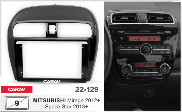 CARAV 22-129 | 9" переходная рамка Mitsubishi Mirage 2012+, Space Star 2013+