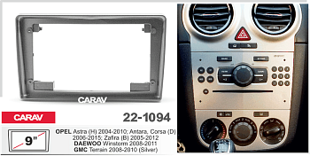 CARAV 22-1094 | 9" переходная рамка OPEL Astra (H) 04-07, Antara 06-10, Corsa (D) 06-14, Zafira (B) 05-14, DAEWOO Winstorm 06-11, GMC Terrain 09-17