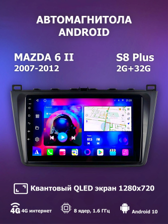 Автомагнитола S8 Plus 2/32Gb Mazda 6 II