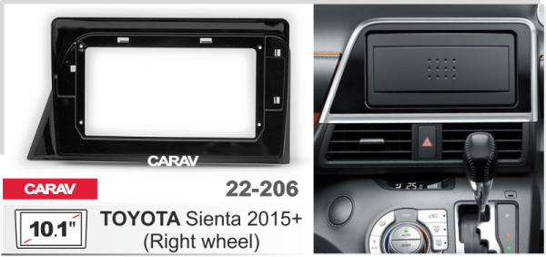 CARAV 22-206 | 10.1" переходная рамка Toyota Sienta 2015+ (правый руль)
