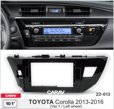 CARAV 22-013 | 10.1" переходная рамка Toyota Corolla 2012-2016