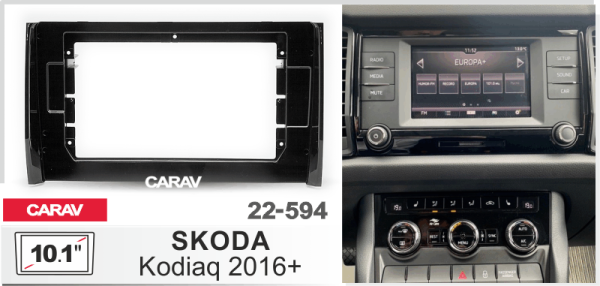 CARAV 22-594 | 10.1" переходная рамка Skoda Kodiaq 2016+