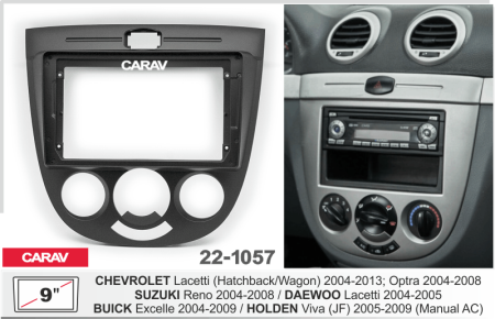 CARAV 22-1057 | 9" переходная рамка Chevrolet Lacetti (H/W) 04-13, Suzuki Reno 04-08, Daewoo Lacetti 02-10, Buick Excelle 04-07