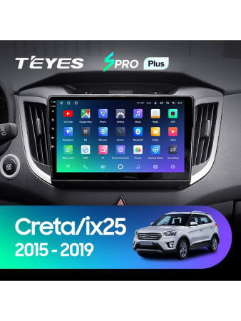 Автомагнитола Teyes SPRO Plus 4/32Gb Hyundai Creta 1 / IX25 10.1 дюймов